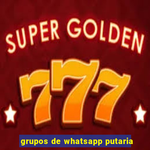 grupos de whatsapp putaria